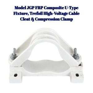 JGP FRP Trefoil Cable Cleat